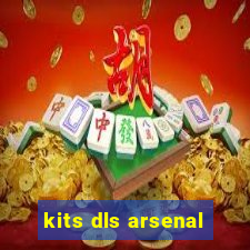 kits dls arsenal